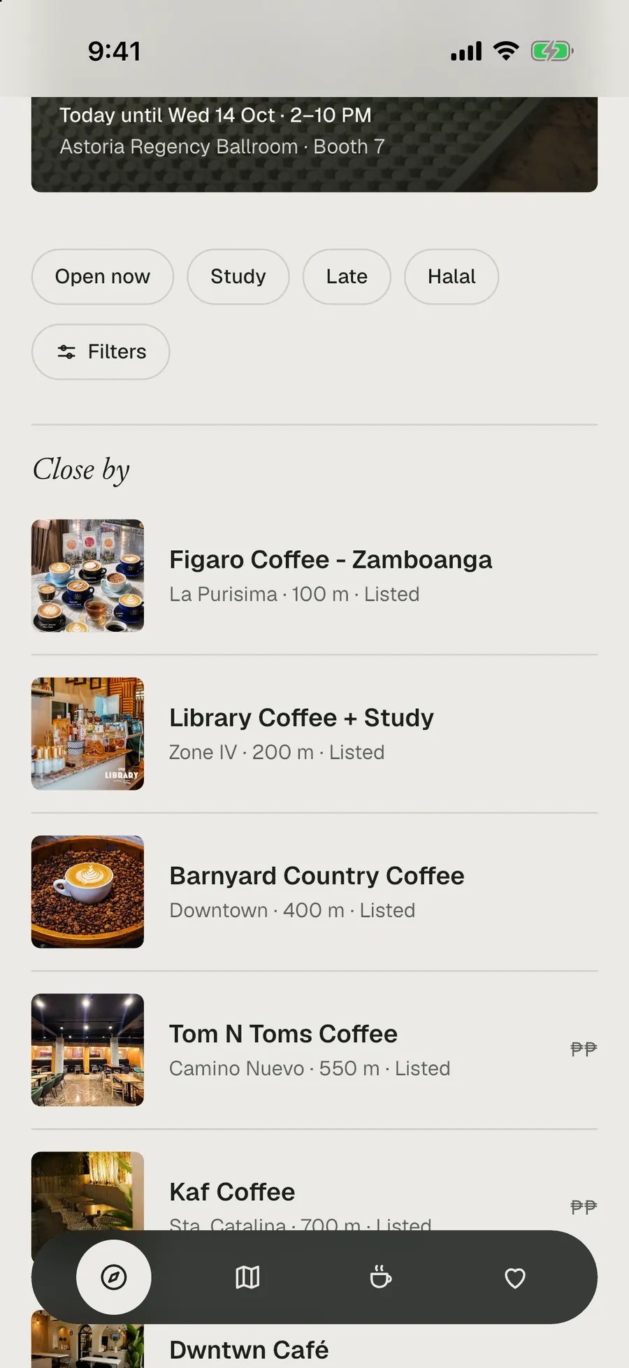 Further down Discover: chips for Open now, Study, Late and Halal, a Filters button, and Close by: Figaro Coffee 100 m away, Library Coffee + Study 200 m, Barnyard Country Coffee 400 m, Tom N Toms Coffee 550 m and Kaf Coffee 700 m, each marked Listed.