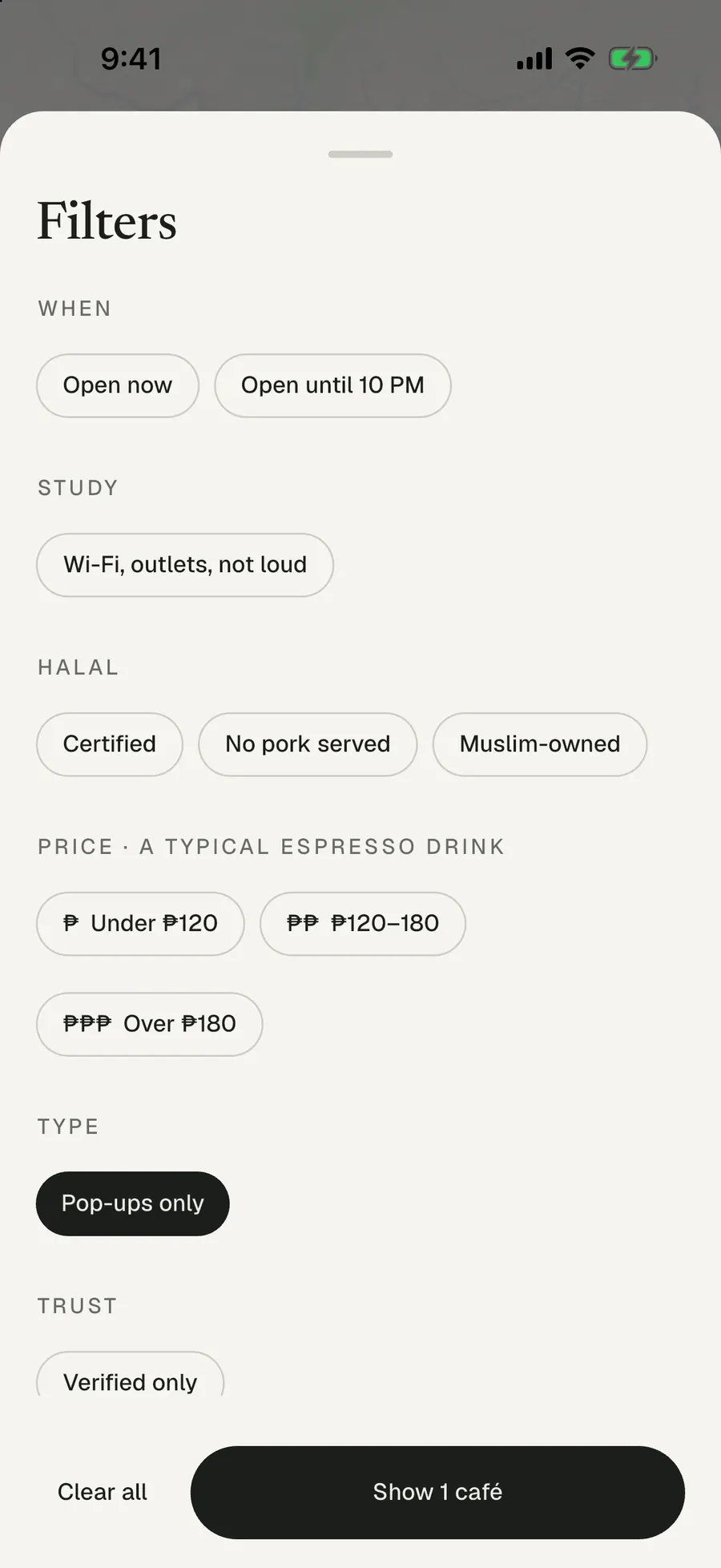 The Filters sheet: When (Open now, Open until 10 PM), Study (Wi-Fi, outlets, not loud), Halal (Certified, No pork served, Muslim-owned), Price for a typical espresso drink, Type with “Pop-ups only” selected, Trust (Verified only), and a “Show 1 café” button.
